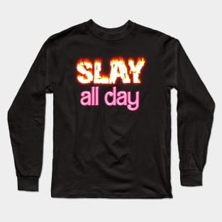 Slay all day barbenheimer parody Long Sleeve T-Shirt